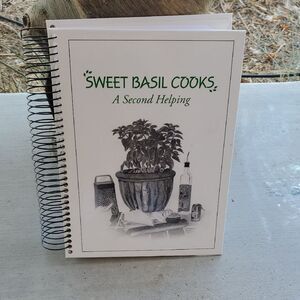 Sweet Basil Cooks Cookbook - A Second Helping